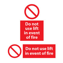 Do Not Use Lift in Event of Fire Sign Do Not Use Lift in Event of Fire Sign