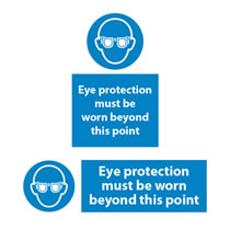 Eye Protection must be worn beyond this Point Signs Eye Protection must be worn beyond this Point Signs