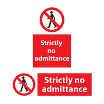 Strictly No Admittance Sign Strictly No Admittance Sign