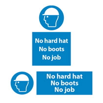 No Hard Hat No Boots No Job Signs No Hard Hat No Boots No Job Signs