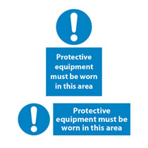 Protective Equipment Must Be Worn in This Area Protective Equipment Must Be Worn in This Area