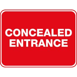 Concealed Entrance Sign 600x450mm 1.6mm