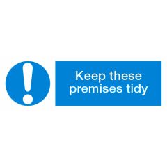Premises Tidy Sign 600x200mm Vinyl