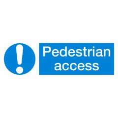 Pedestrian access Sign 300x100mm Vinyl