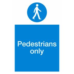 Pedestrians only Sign 300x200mm Plastic
