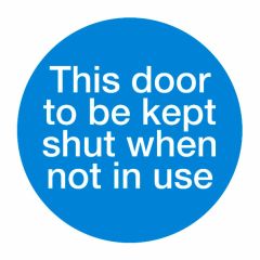 Door Kept Shut Sign 100x100mm Plastic