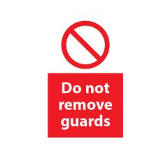 Dont Remove Guards - 200x300mm Vinyl