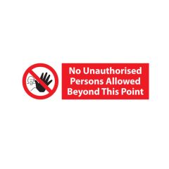No Unauthorised - 300x100mm S/A Vinyl