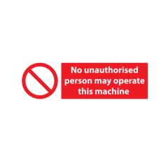 No Unauth to Operate - 600x200mm Vinyl