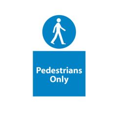 Pedestrians Only - 200x300mm Plastic