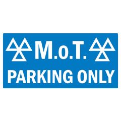 MoT Parking ONLY Sign 300 x 600mm HD