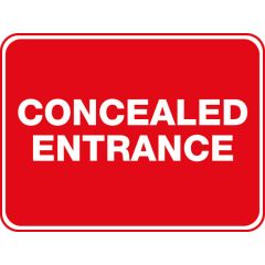 Concealed Entrance Sign 600x450mm 1.6mm