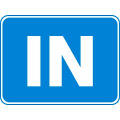 IN Sign 600x450mm 3mm Aluminium