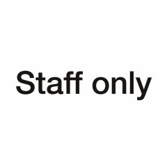 Staff Only Sign 300x100 Vinyl